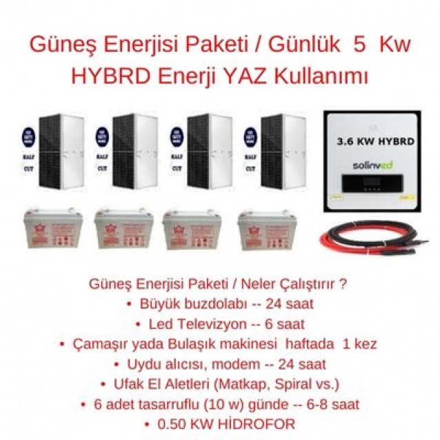 Güneş Enerjisi Paketi / Günlük  5  Kw HYBRD Enerji YAZ Kullanımı